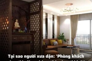 Tại sao người xưa dặn: ‘Phòng khách sáng thì giàu, phòng thờ sáng thì lụi’? Ban thờ đặt phòng khách thì sao hài hòa?