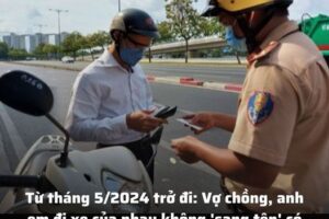 Từ tháng 5/2024 trở đi:Vợ chồng, anh em đi xe của nhau không ‘sang tên’ có thể bị phạt 4-8 triệu đồng