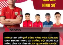 Cực nóng: Quả bóng vàng bóng đá Việt Nam bị bắt do “phiêu với ma toé”
