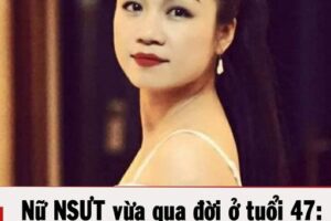 Nữ NSƯT vừa qua đời ở tuổi 47: “Ông trời thật bất công. Em còn trẻ quá, đẹp quá Nga ơi!”