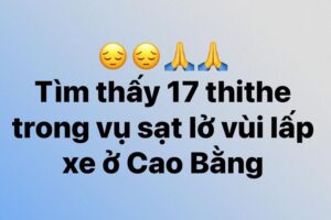 Tìm thấy 17 thithe trong vụ sạt lở vùi lấp xe ở Cao Bằng