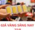 Giá vàng sáng nay 23/5: Sáng ra nhìn bảng giá tưởng tiền lại bốc hơi, nhưng nhẹ nhàng thế này là ấm êm qua ngày rồi chúc mừng bà con