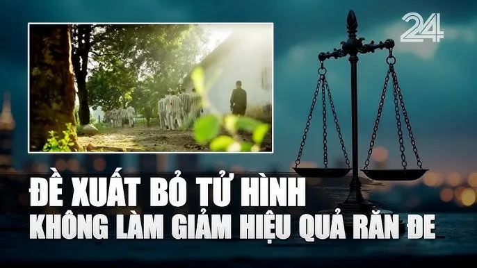 Bỏ án tử hình được xem xét thông qua vào 10/2026: “điều Nguyễn Đức Anh cần hiện tại là thời gian ?!”